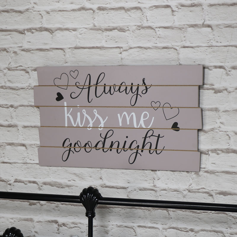 Wall Mounted Plaque "Always Kiss Me Goodnight"